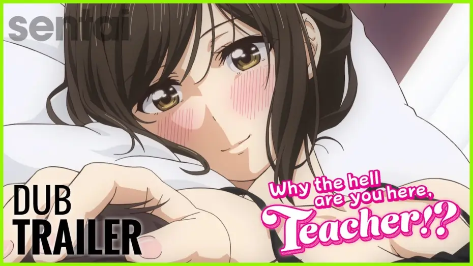 Wideo do serialu Nande Koko ni Sensei ga!? — Why the Hell are You Here, Teacher!? Dub Trailer