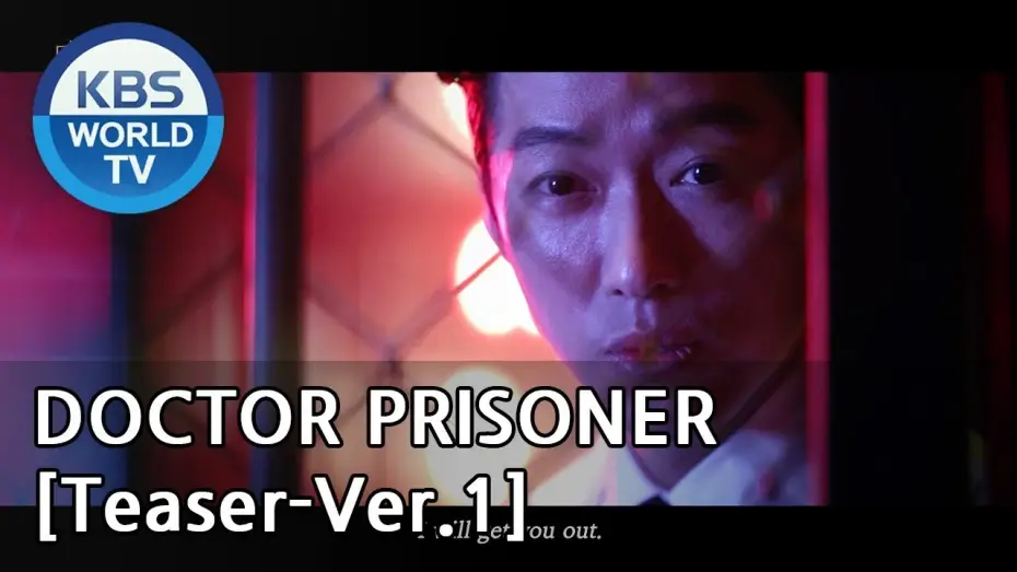 Wideo do serialu Doctor Prisoner — Doctor Prisoner I 닥터 프리즈너 [Teaser-Ver.1]
