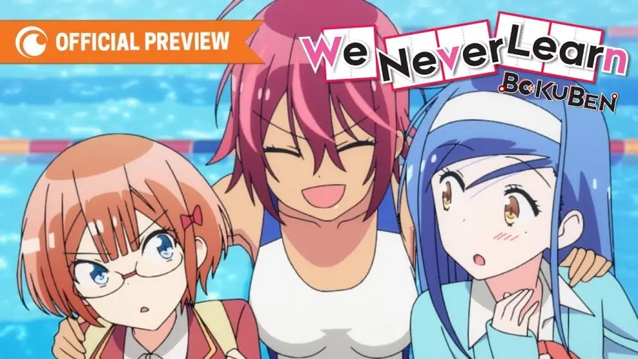 Wideo do serialu ぼくたちは勉強ができない — We Never Learn: BOKUBEN | Official Trailer | Crunchyroll