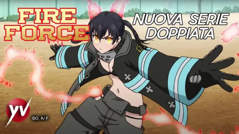 Wideo do serialu Fire Force — Nuovo anime doppiato: FIRE FORCE | Yamato Animation
