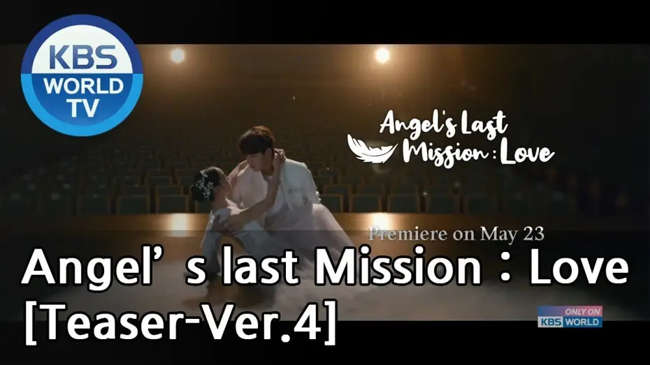 Wideo do serialu Angel's Last Mission: Love — Angel's Last Mission : Love I 단, 하나의 사랑 [Teaser-Ver.4]