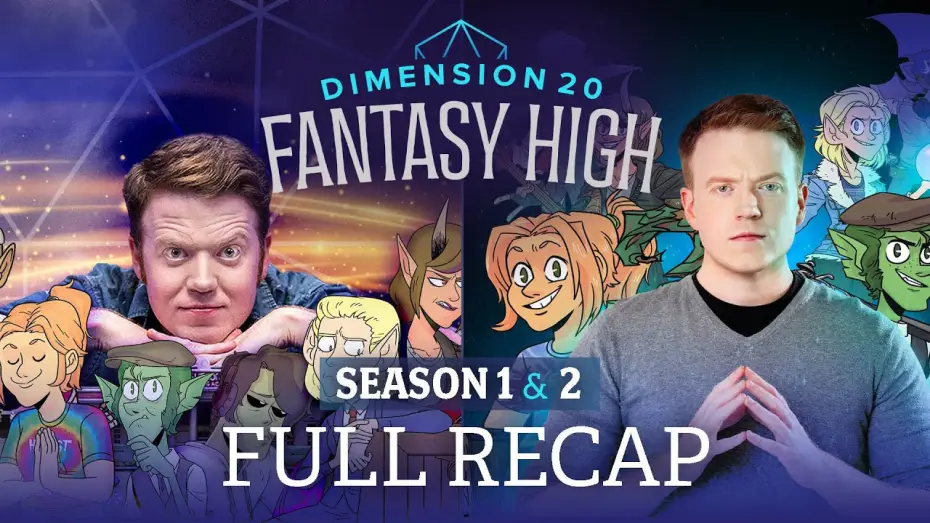 Wideo do serialu Dimension 20 — Dimension 20: Fantasy High Seasons 1 and 2 Full Recap