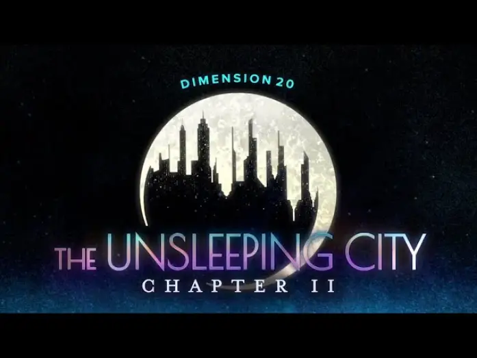 Wideo do serialu Dimension 20 — The Unsleeping City: Chapter 2 Trailer