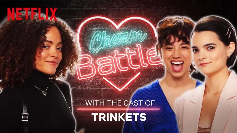 Wideo do serialu Trinkets — The Trinkets Cast Try Out Their Best Pick-Up Lines | Charm Battle | Netflix