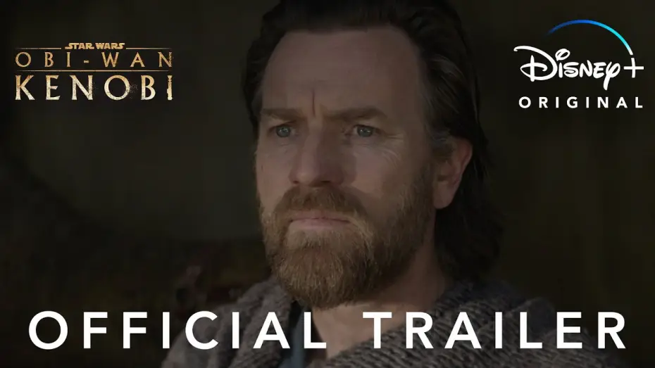 Видео к сериалу Obi-Wan Kenobi — Official Trailer