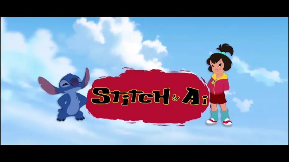 Wideo do serialu Stitch i Ai — Stitch & Ai, Season 1 "Opening Credits/Titles" [ENGLISH VERSION]