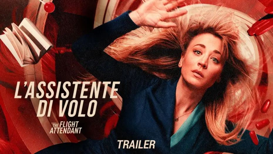 Видео к сериалу Stewardesa — L’ASSISTENTE DI VOLO – THE FLIGHT ATTENDANT | Nuova Stagione | Trailer