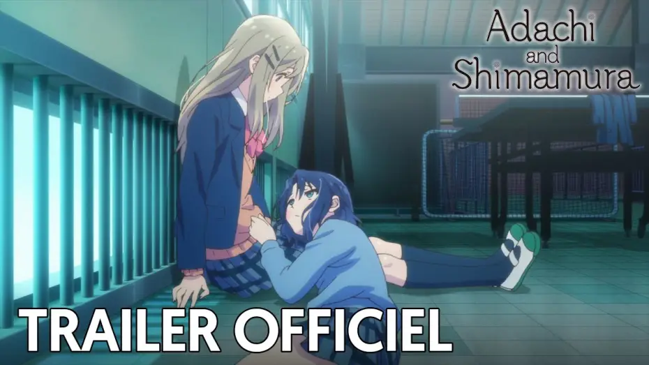 Wideo do serialu Adachi to Shimamura — Adachi and Shimamura - Bande Annonce [VOST]