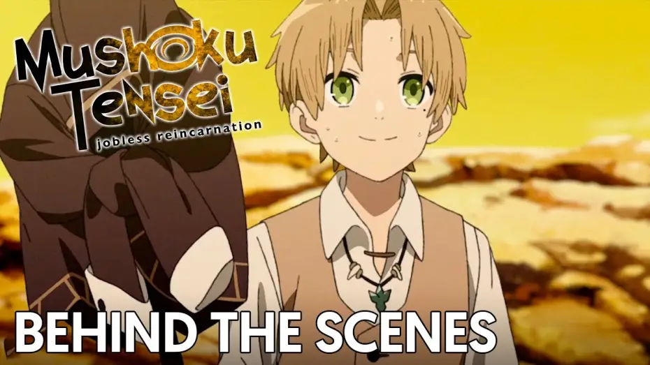 Видео к сериалу Mushoku Tensei: Jobless Reincarnation — Ein Blick hinter die Kulissen!