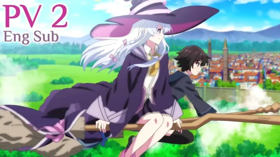 Видео к сериалу Majo no Tabitabi — [Eng Sub] Wandering Witch: The Journey of Elaina Anime PV 2 - Majo no Tabitabi