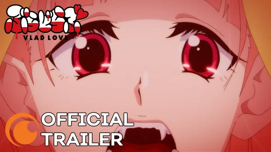 Видео к сериалу ぶらどらぶ — VLAD LOVE | OFFICIAL TRAILER