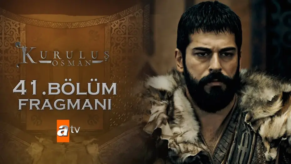 Wideo do serialu Kuruluş Osman — Kuruluş Osman 41. Bölüm Fragmanı