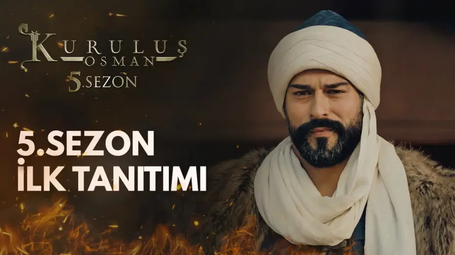 Видео к сериалу Kuruluş Osman — Kuruluş Osman 5.Sezon İlk Tanıtımı / 4 Ekim Çarşamba