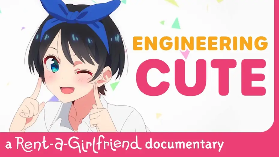 Wideo do serialu Dziewczyna do wynajęcia — Engineering Cute: The Making of Rent-a-Girlfriend [Subtitled]