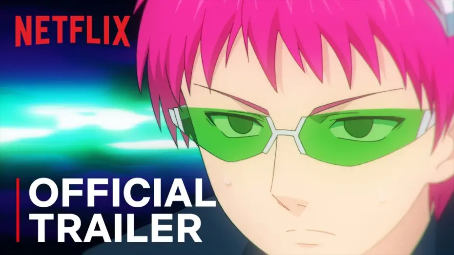 Видео к сериалу The Disastrous Life of Saiki K.: Reawakened — The Disastrous Life of Saiki K.: Reawakened | Official Trailer | Netflix