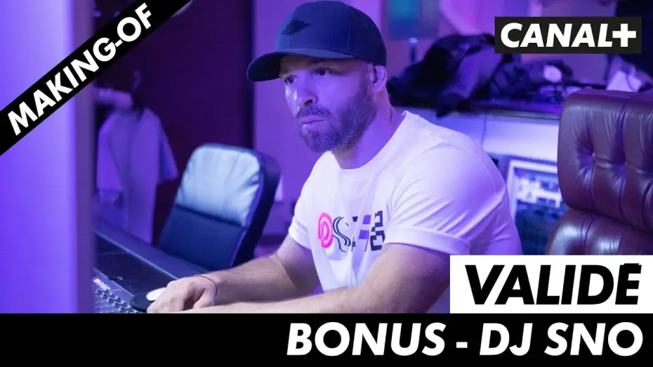 Wideo do serialu Validé — Validé - Dj Sno (bonus)