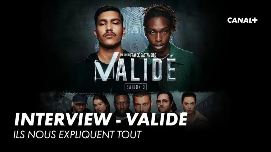 Wideo do serialu Validé — Interview avec le cast de Validé saison 3