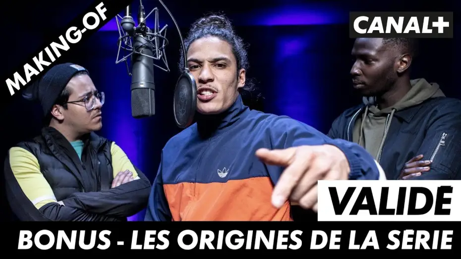 Wideo do serialu Validé — Validé - Les origines de la série (bonus)