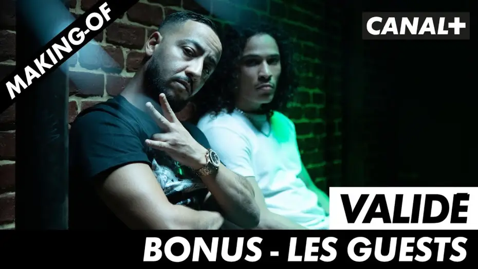 Wideo do serialu Validé — Validé - Les guests (bonus)