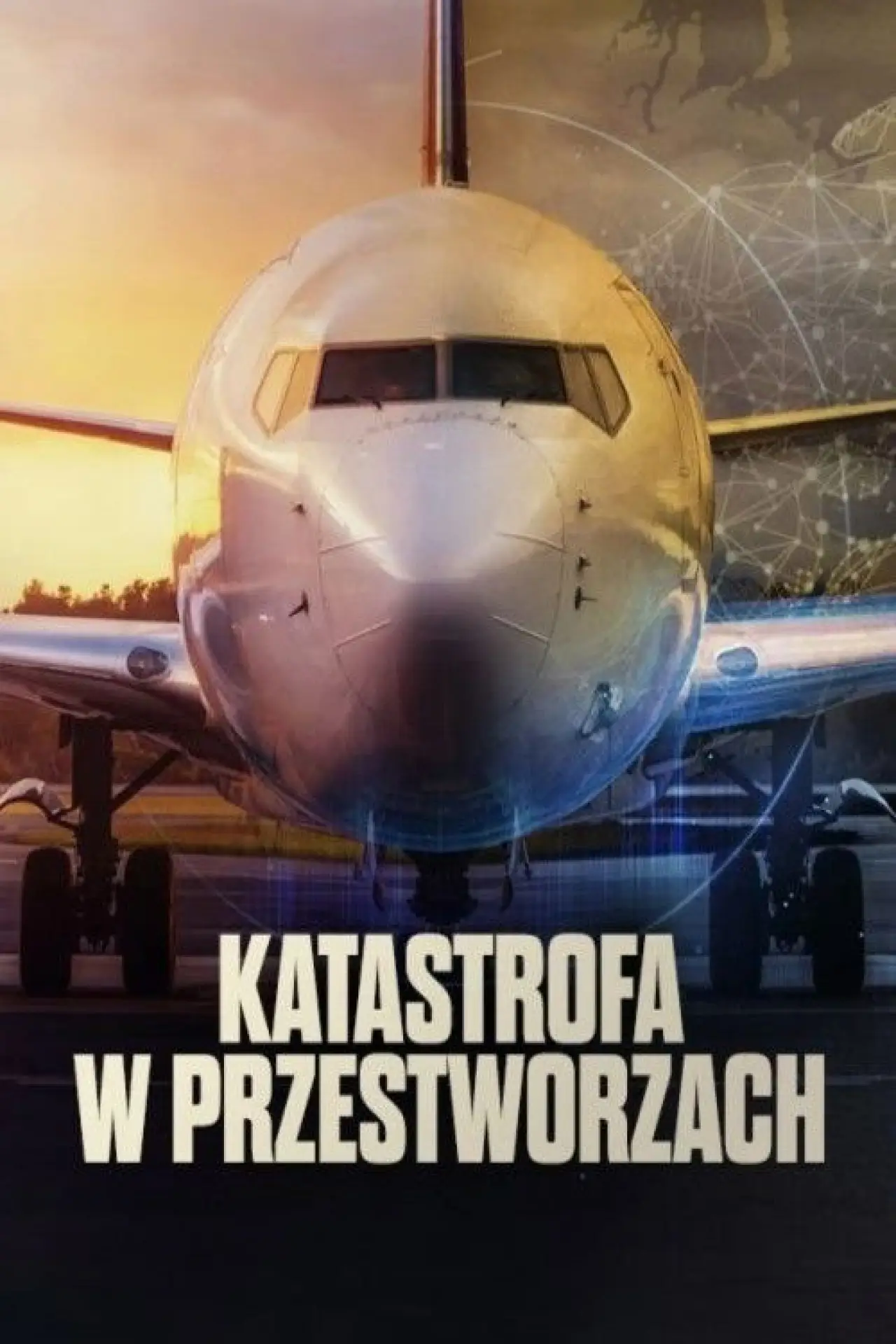 Постер к сериалу "Katastrofa w przestworzach"
