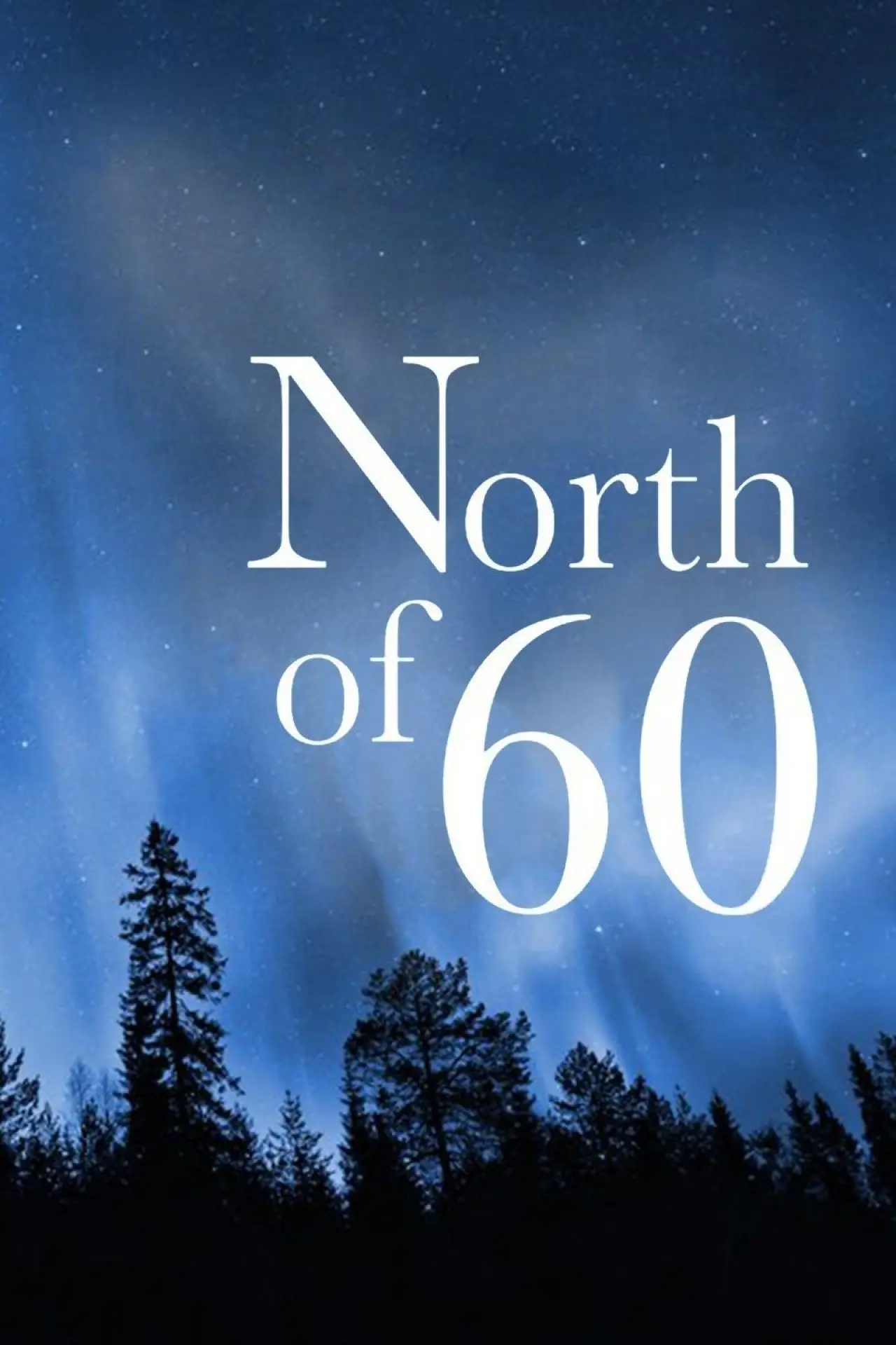 Plakat serialu "Na północ od 60"