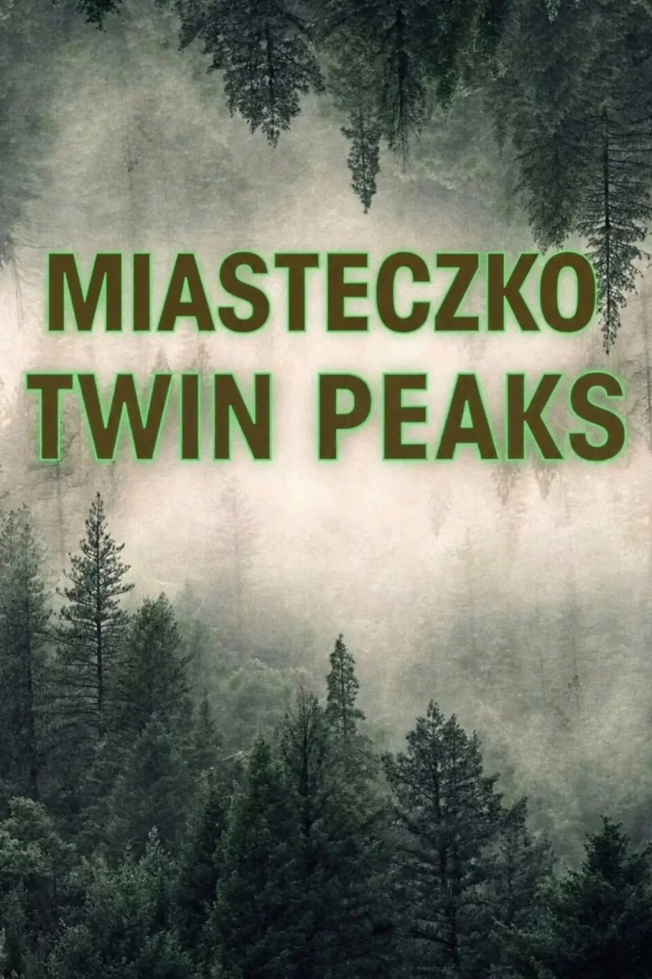 Plakat serialu "Miasteczko Twin Peaks"