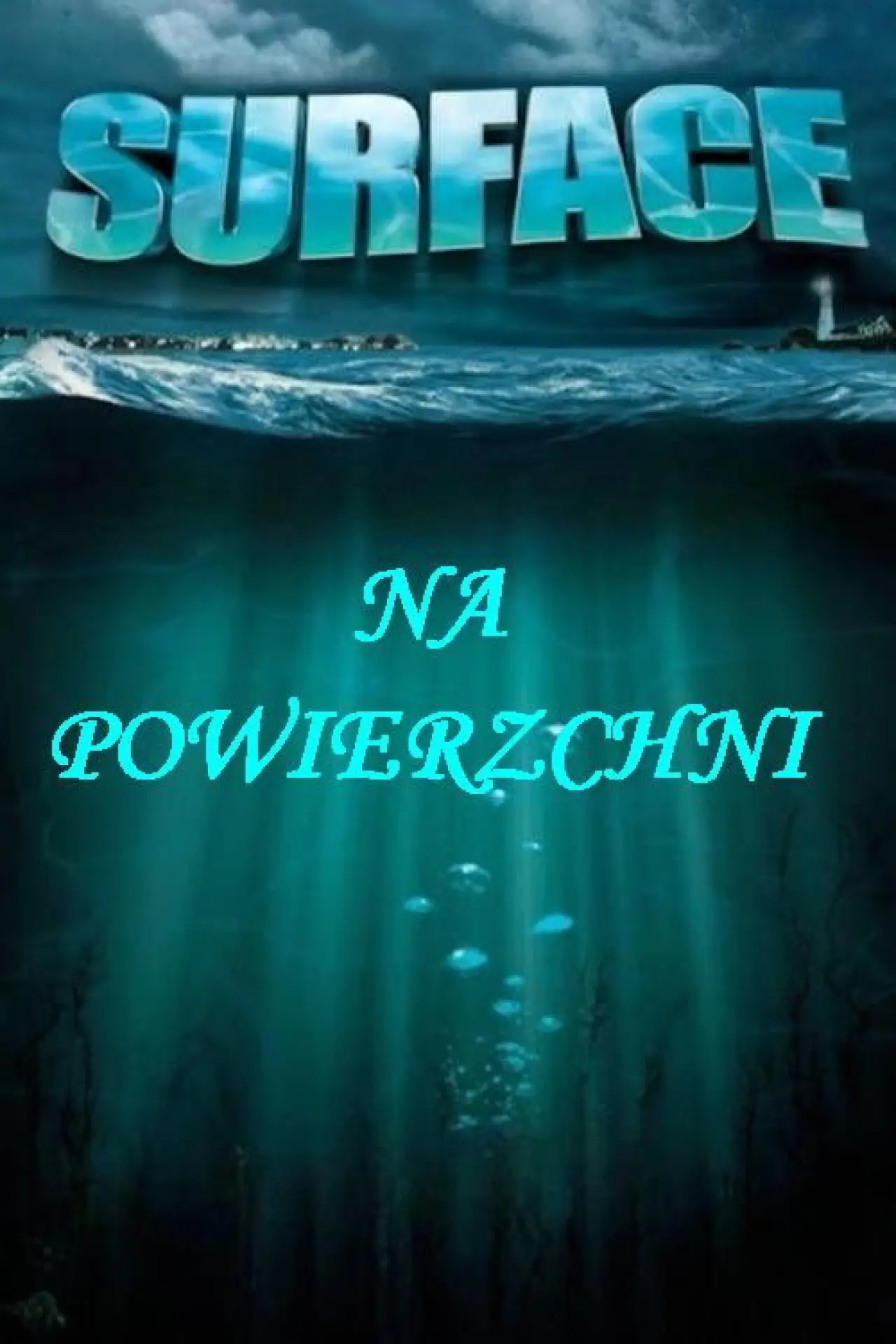 Plakat serialu "Na powierzchni"