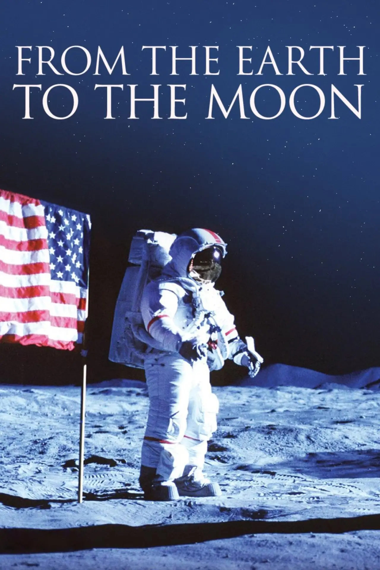 Постер к сериалу "From the Earth to the Moon"