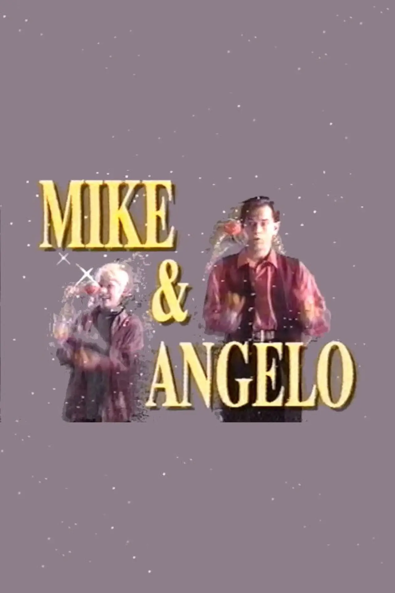 Plakat serialu "Mike i Angelo"