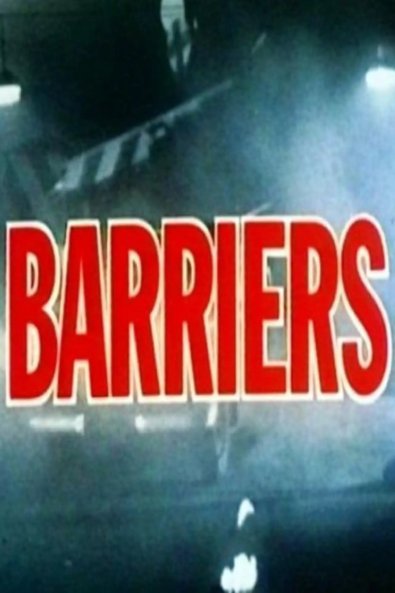 Plakat serialu "Barriers"