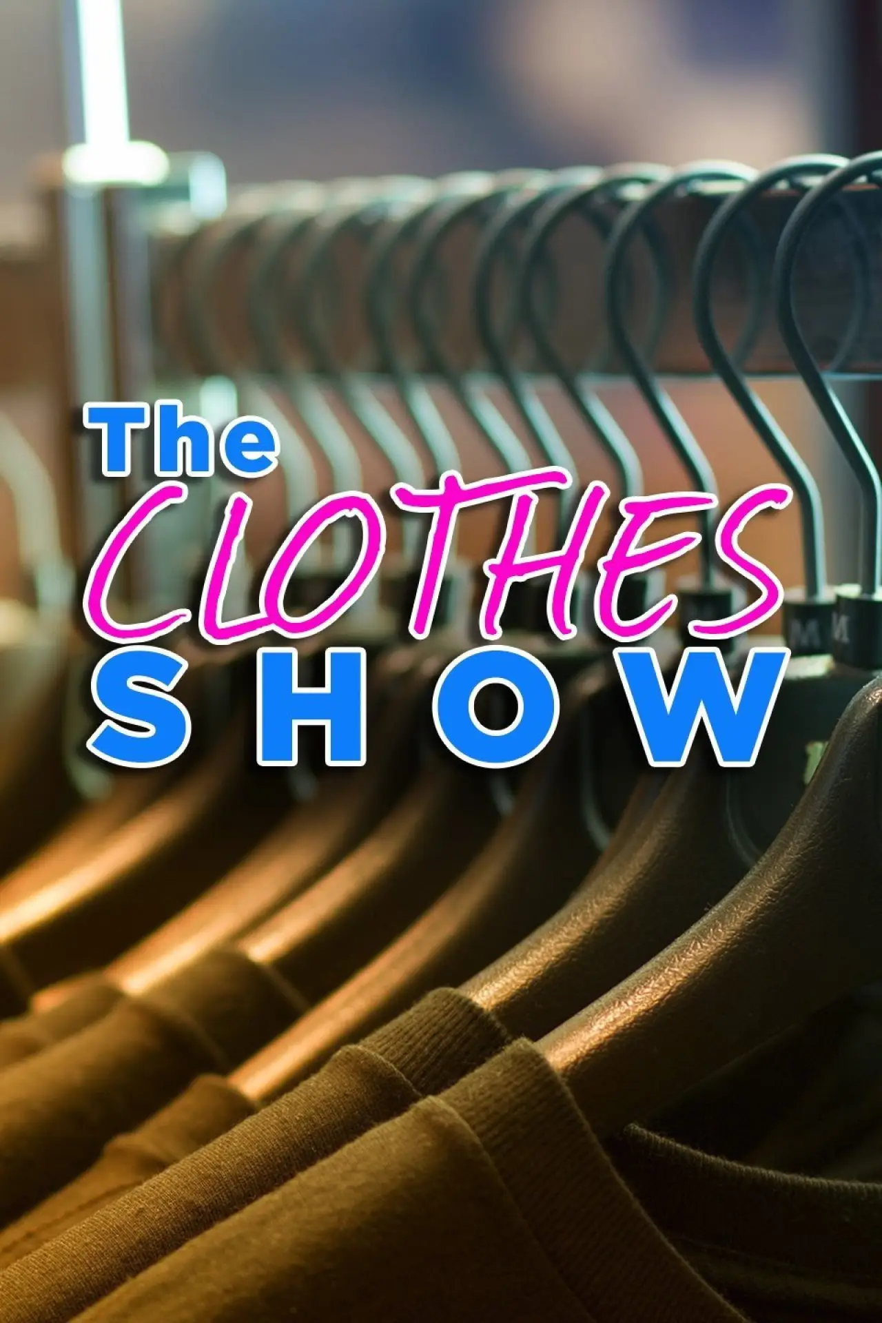 Постер к сериалу "The Clothes Show"