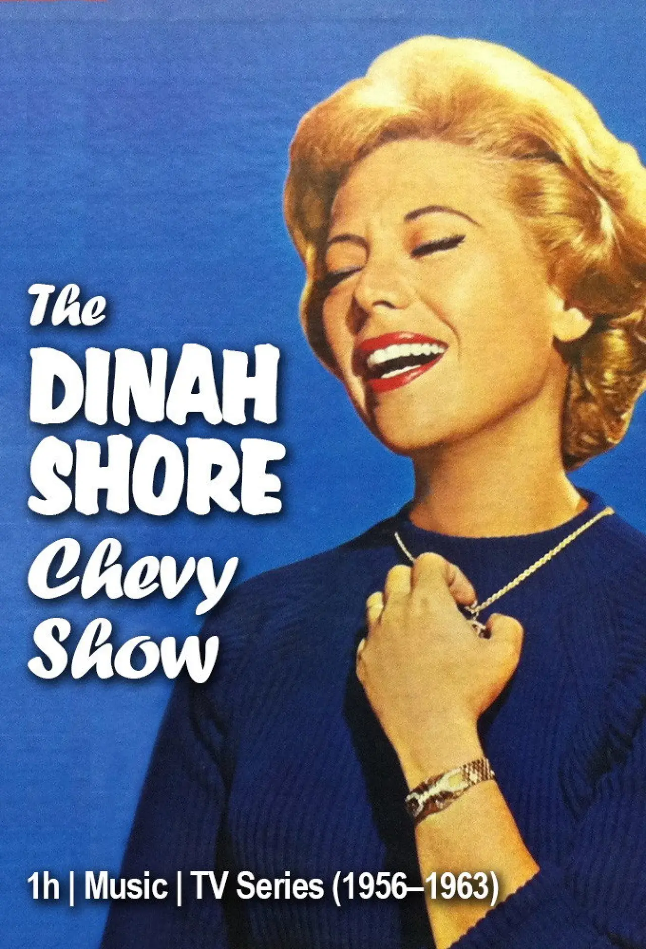 Постер к сериалу "The Dinah Shore Chevy Show"