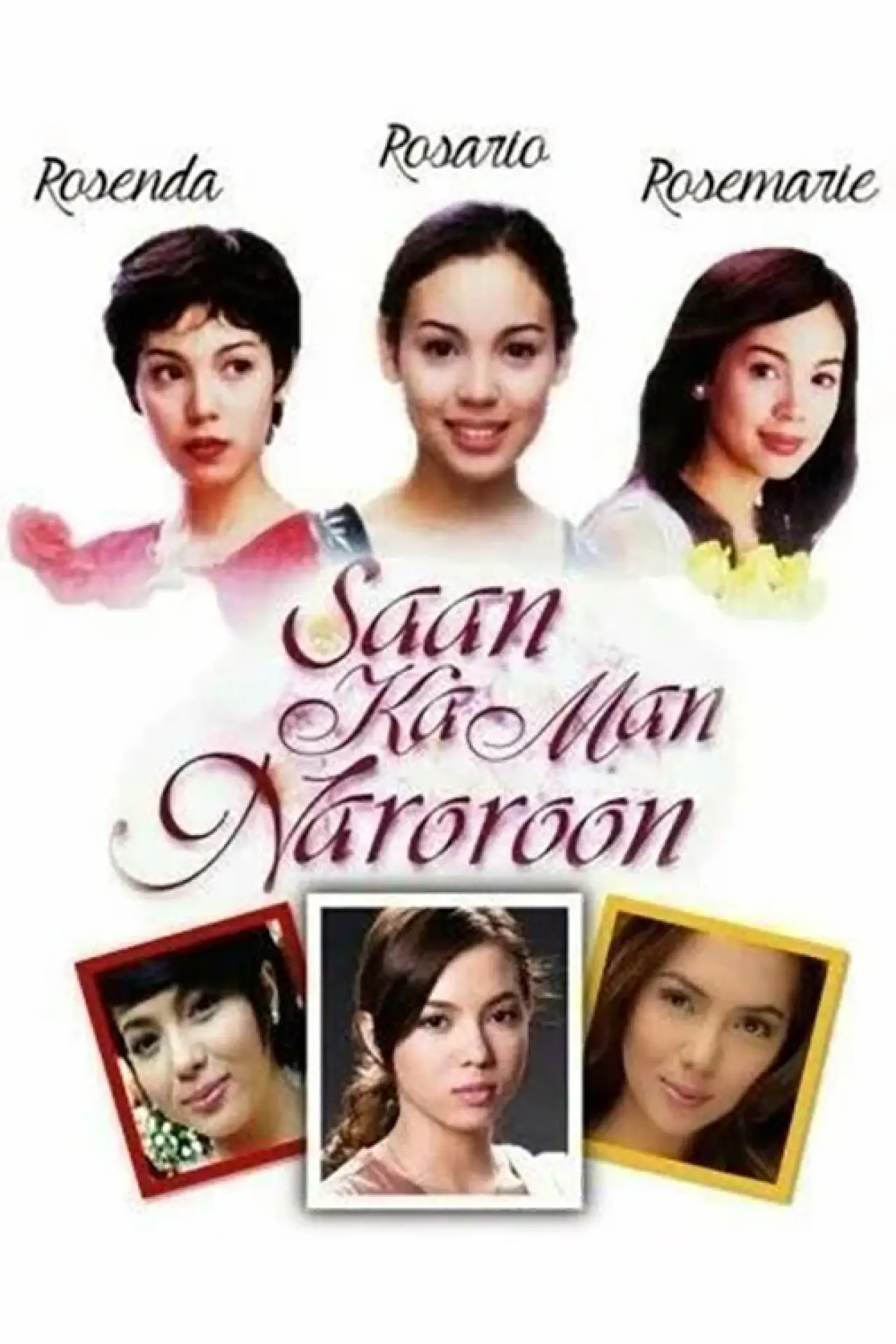 Plakat serialu "Saan Ka Man Naroroon"