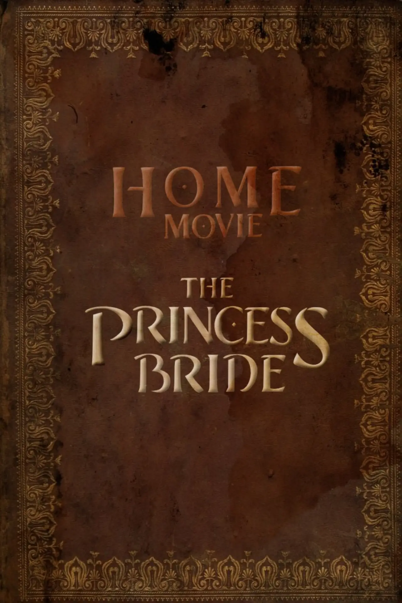 Plakat serialu "Home Movie: The Princess Bride"