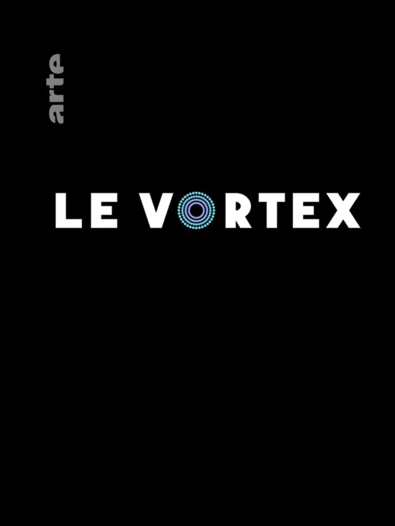Plakat serialu "Le Vortex"