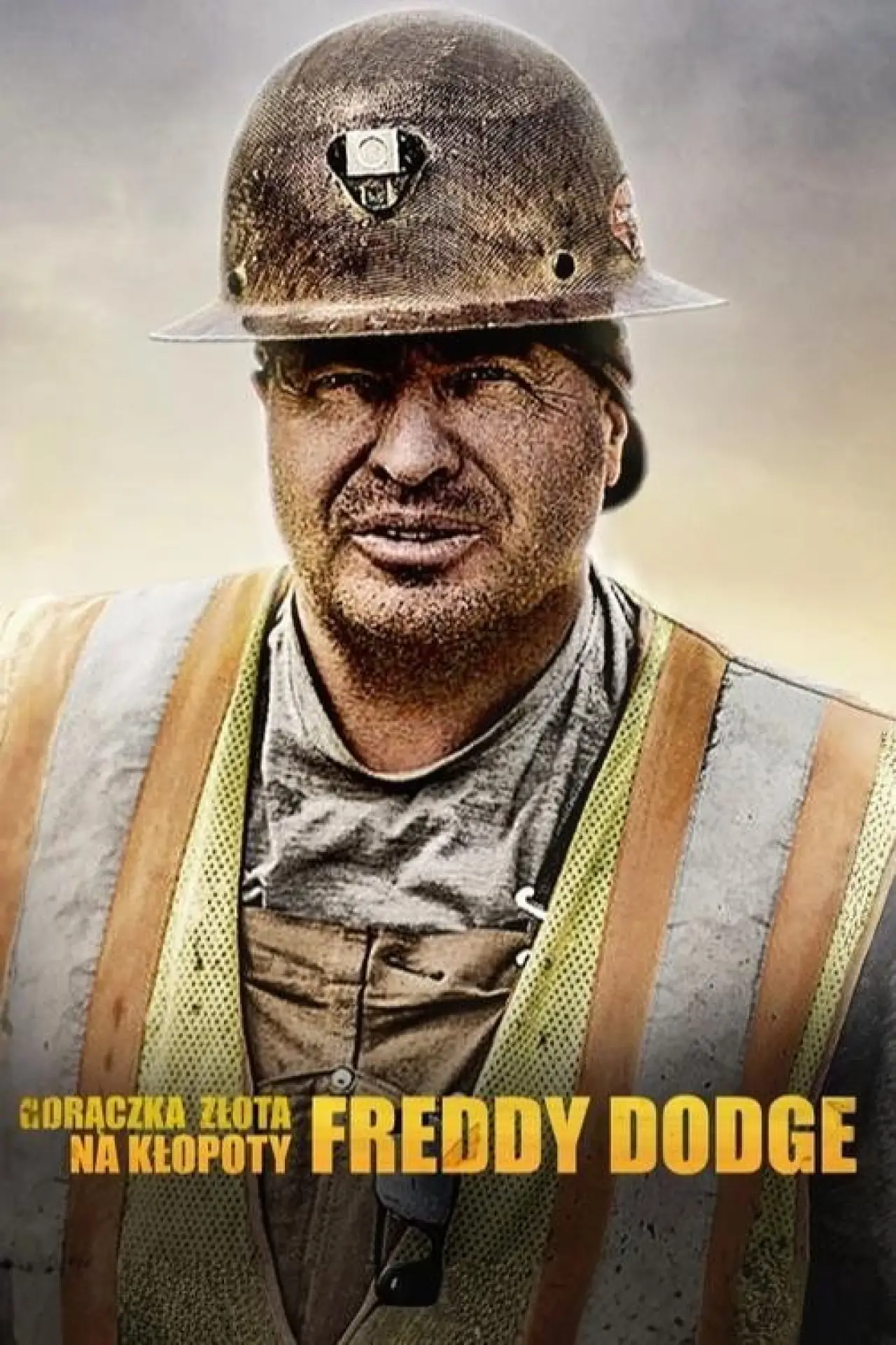 Plakat serialu "Gorączka złota: na kłopoty Freddy Dodge"