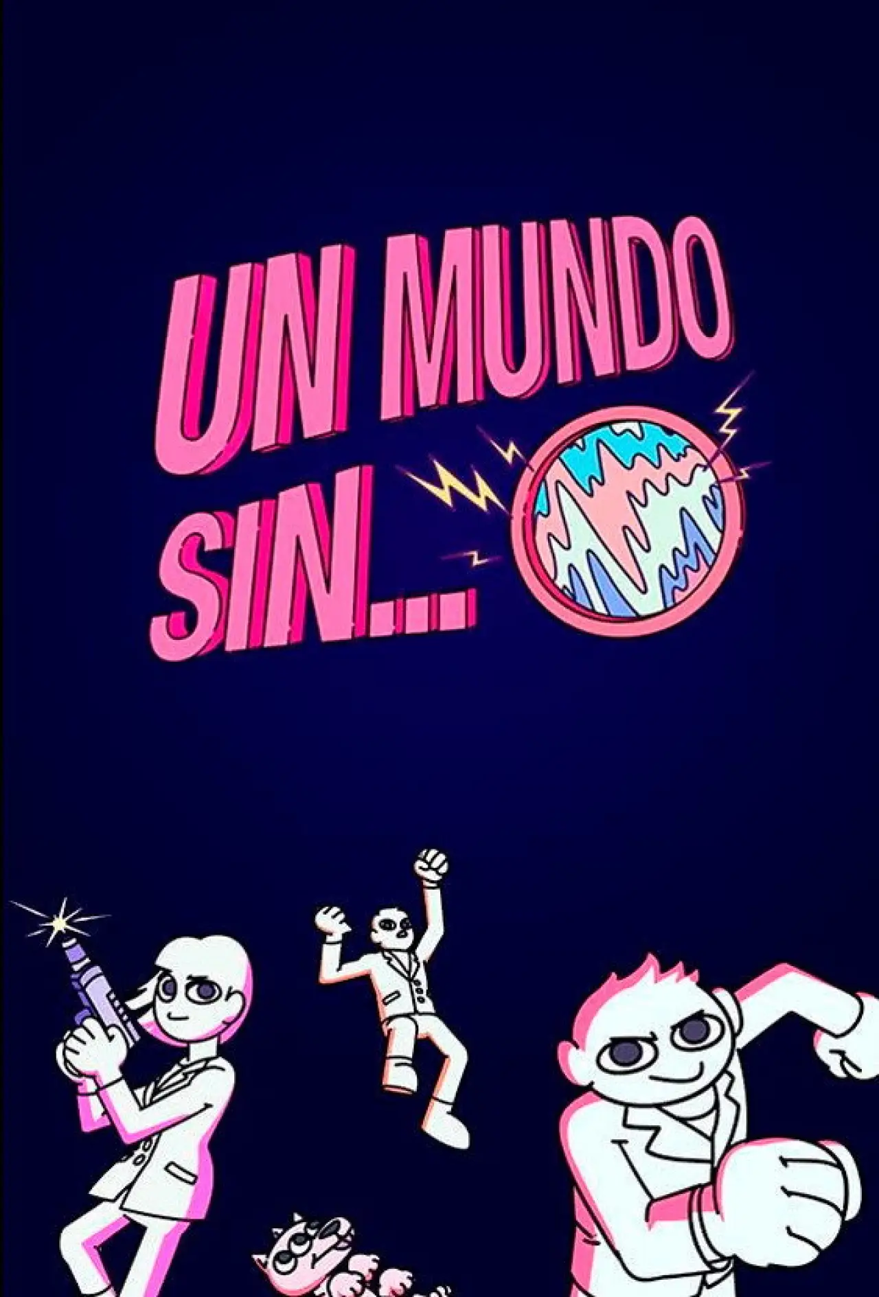 Plakat serialu "Un Mundo Sin..."