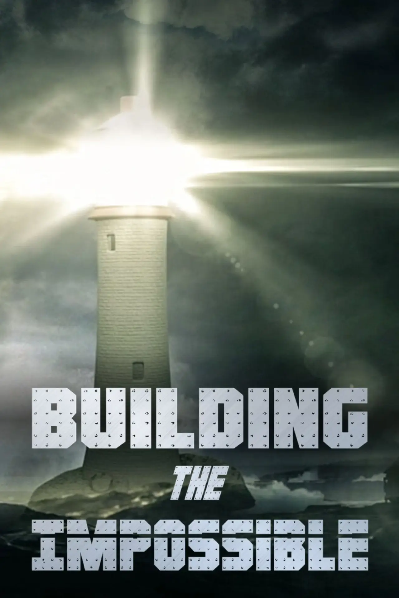 Plakat serialu "Building the Impossible"