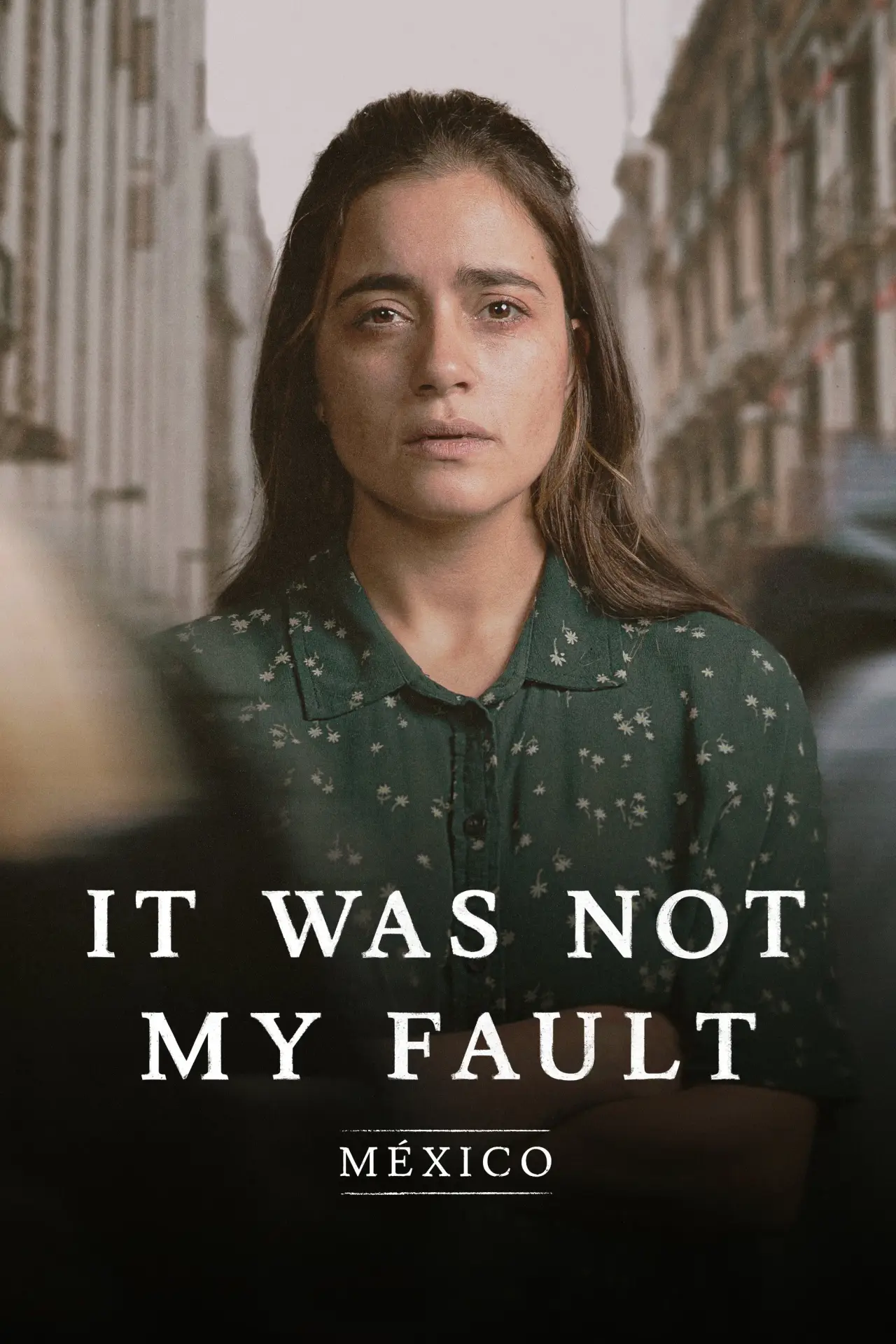 Постер к сериалу "No fue mi culpa: México"