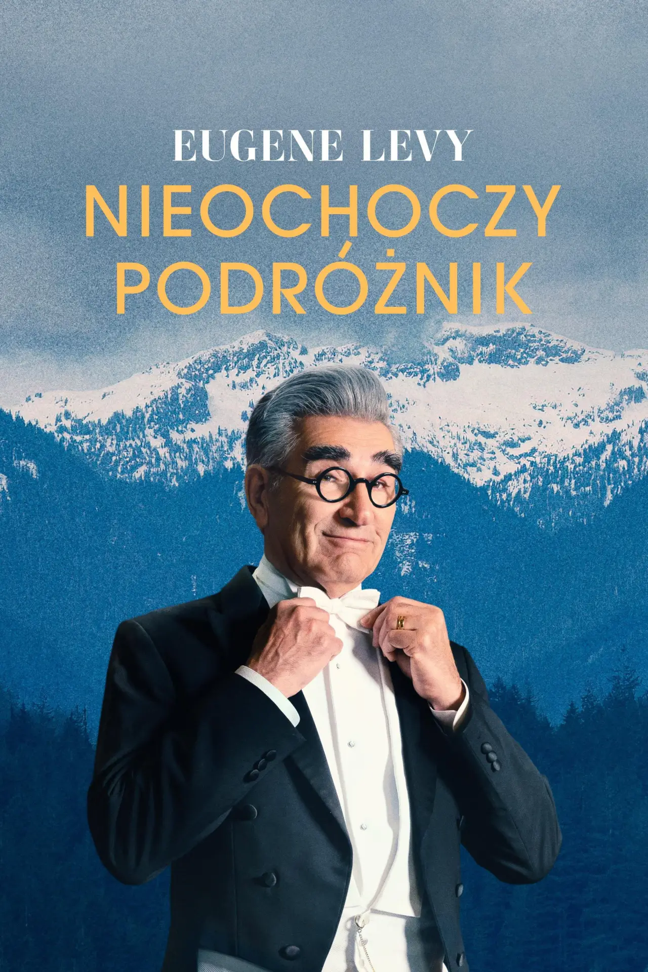 Plakat serialu "Eugene Levy: nieochoczy podróżnik"