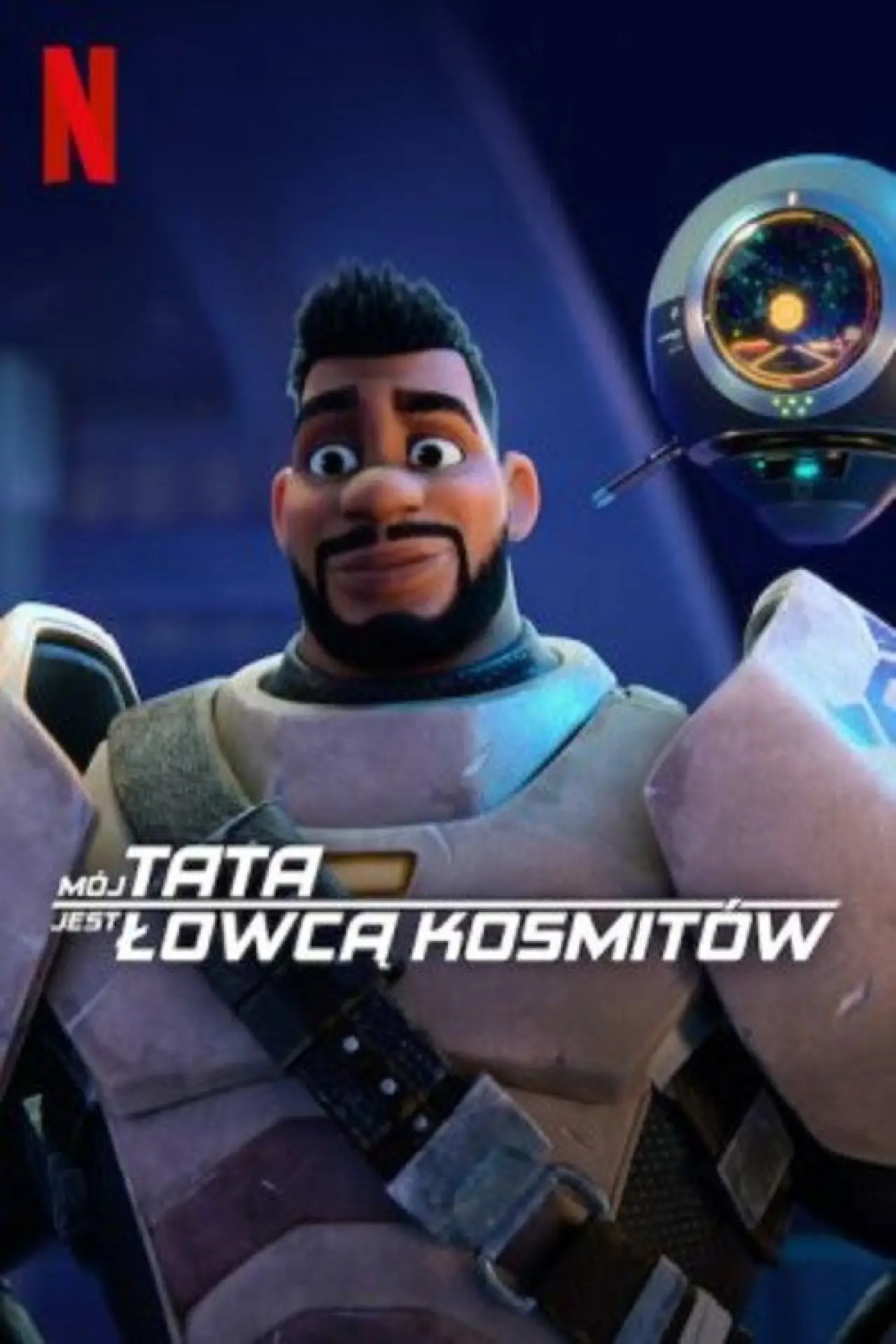 Постер к сериалу "Mój tata jest łowcą kosmitów"