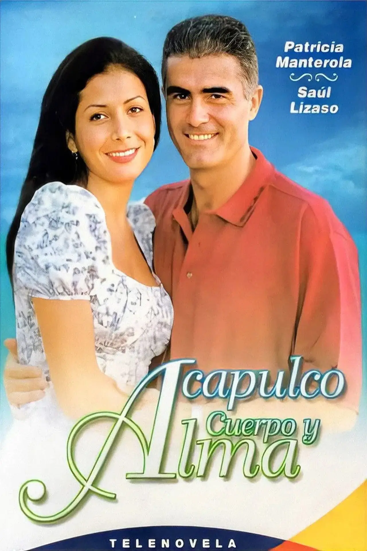 Plakat serialu "Acapulco, cuerpo y alma"
