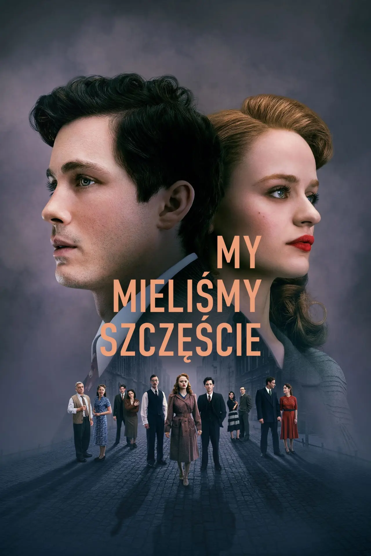 Plakat serialu "My mieliśmy szczęście"