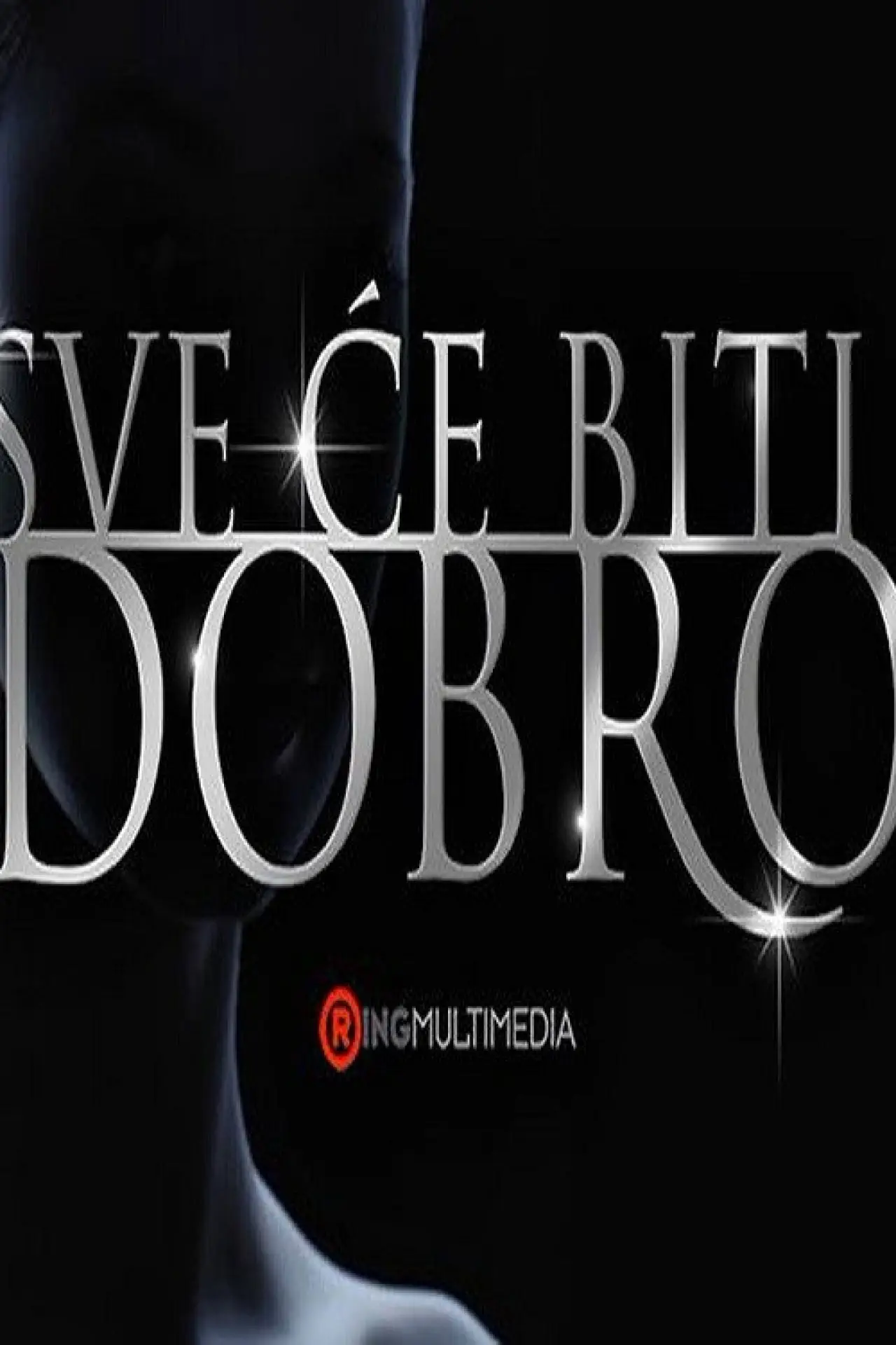 Plakat serialu "Sve će biti dobro"