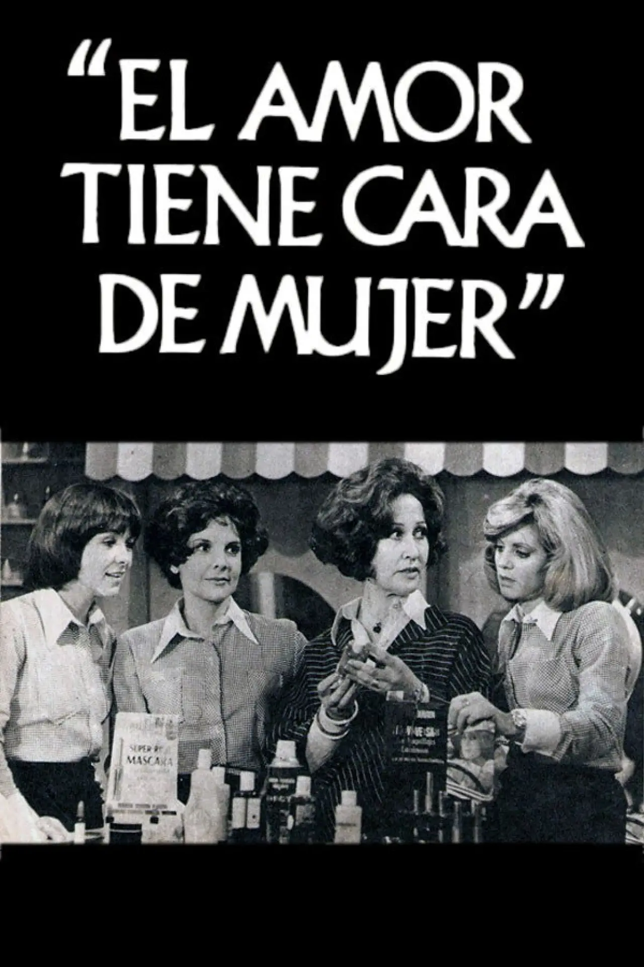 Plakat serialu "El amor tiene cara de mujer"