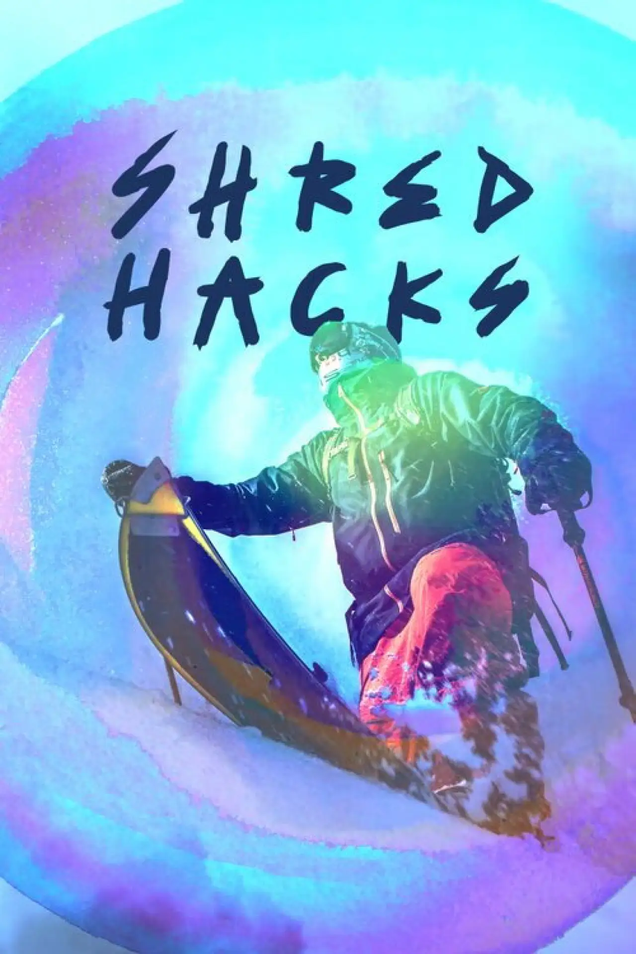 Plakat serialu "Shred Hacks"