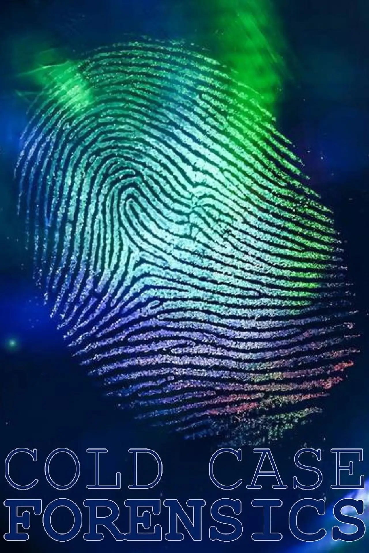 Plakat serialu "Cold Case Forensics"