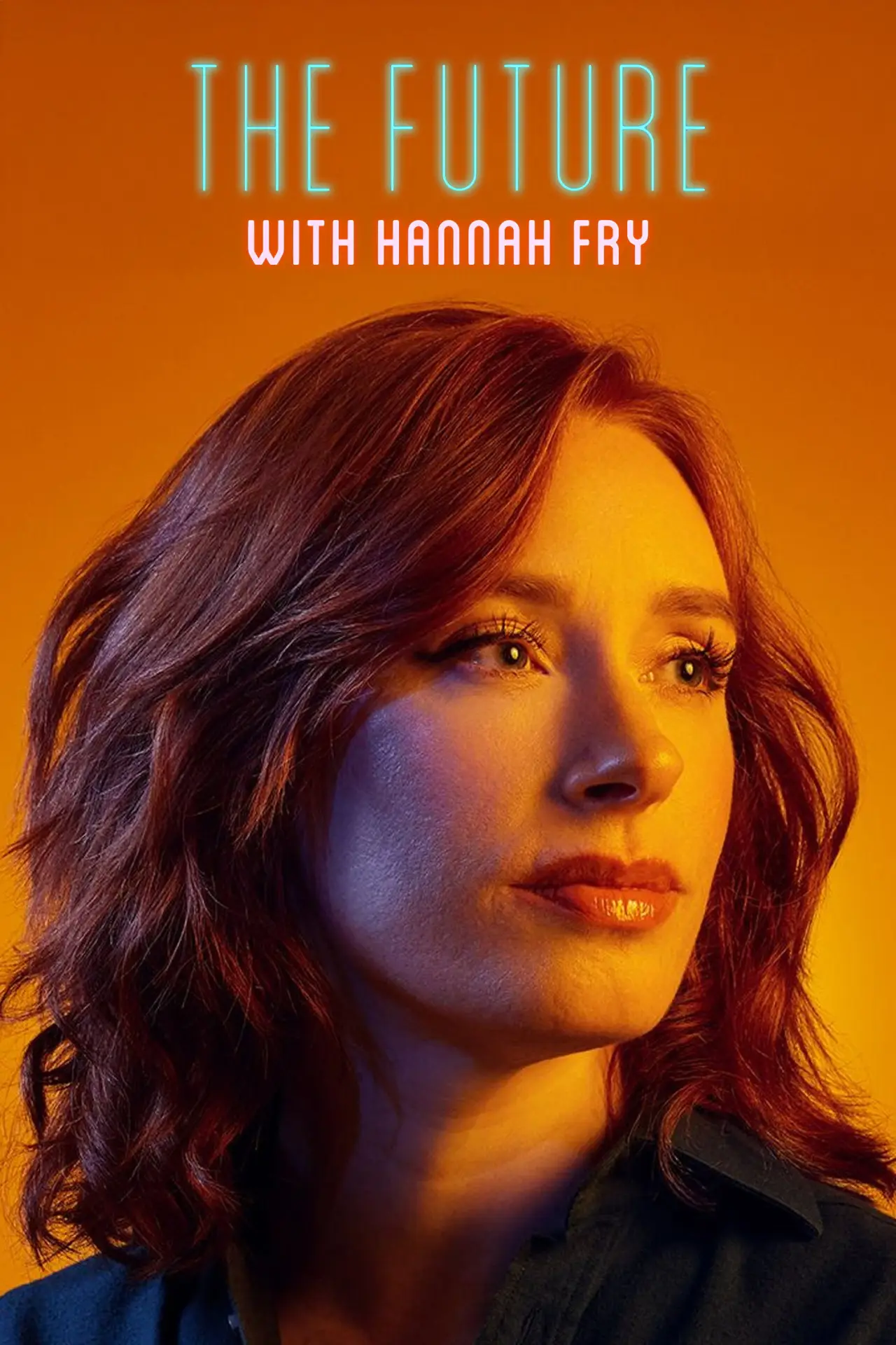 Plakat serialu "The Future with Hannah Fry"