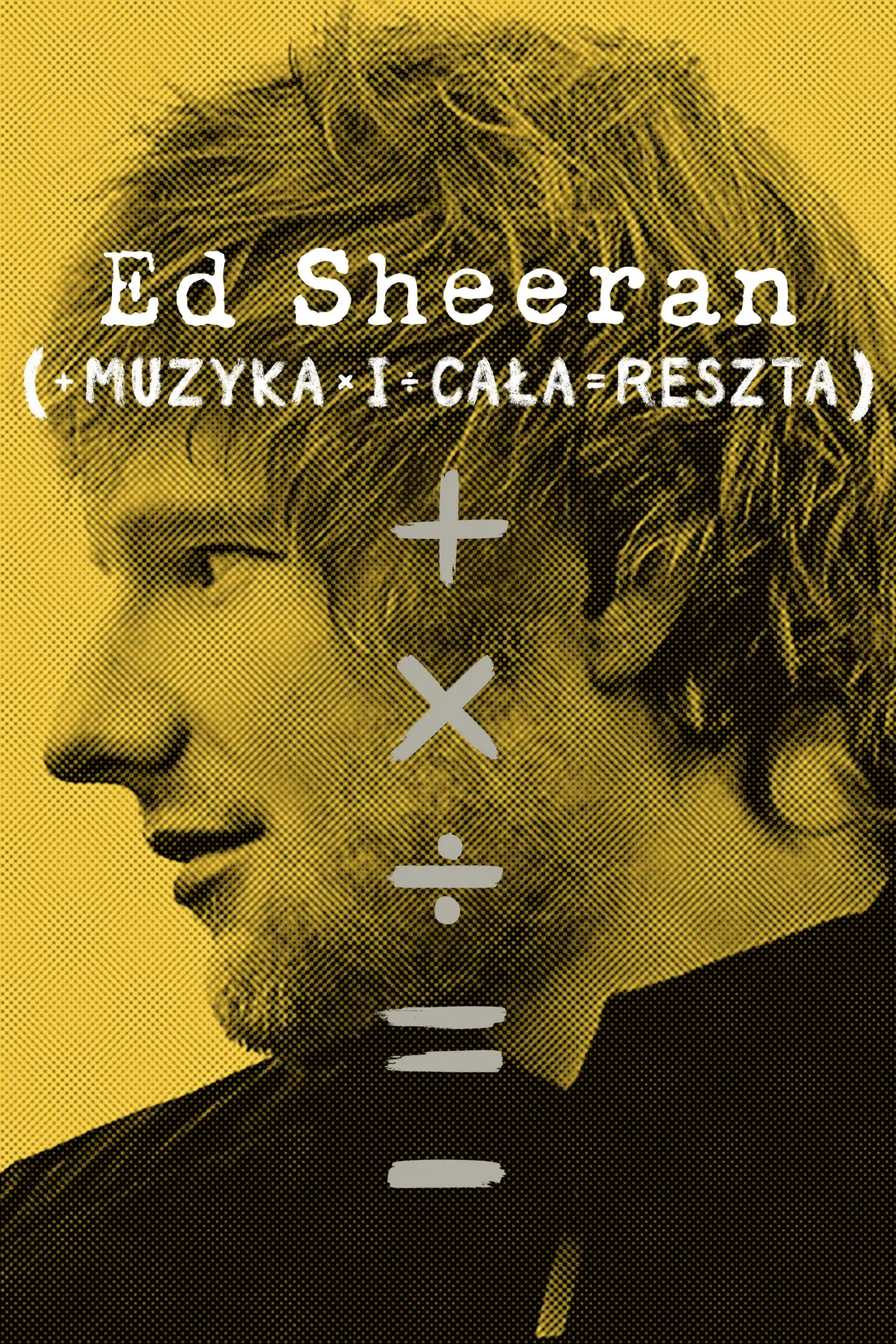 Plakat serialu "Ed Sheeran: Muzyka i cała reszta"