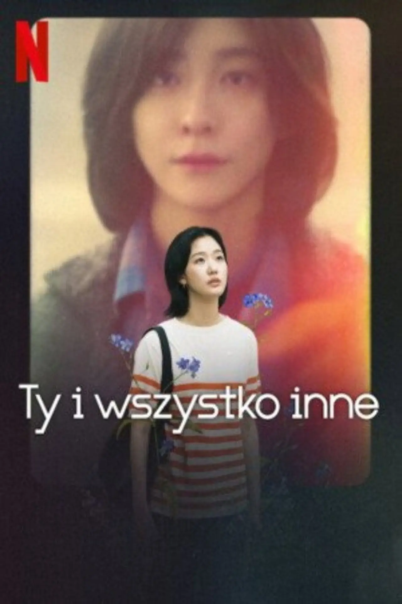 Постер к сериалу "Ty i wszystko inne"